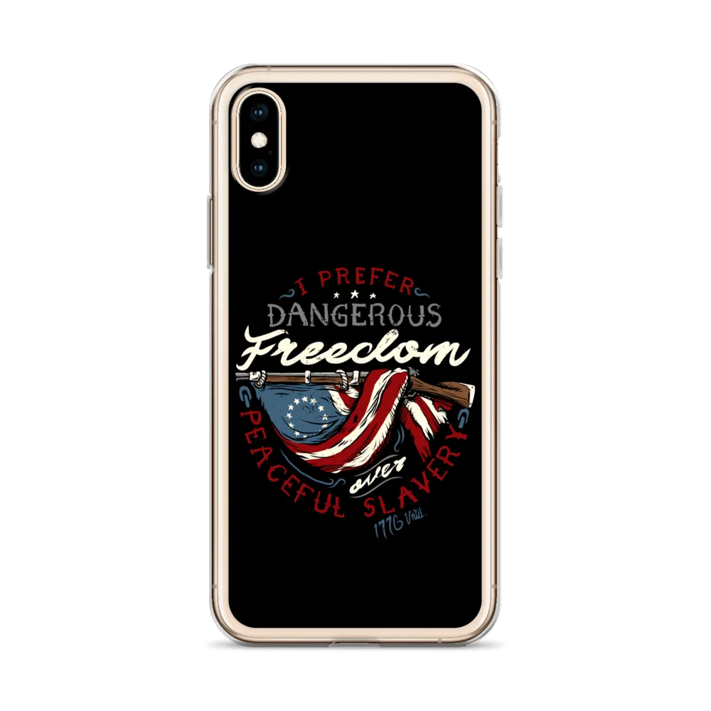 Dangerous Freedom iPhone Case