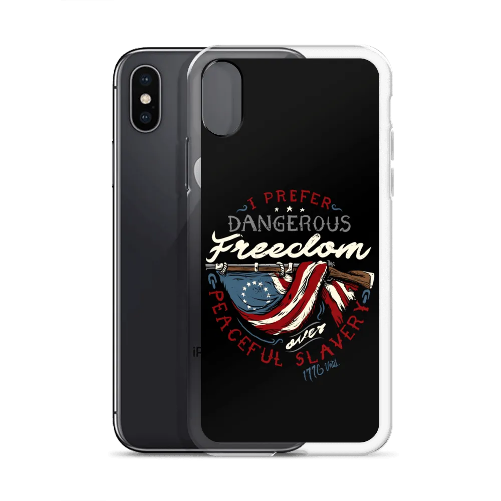 Dangerous Freedom iPhone Case
