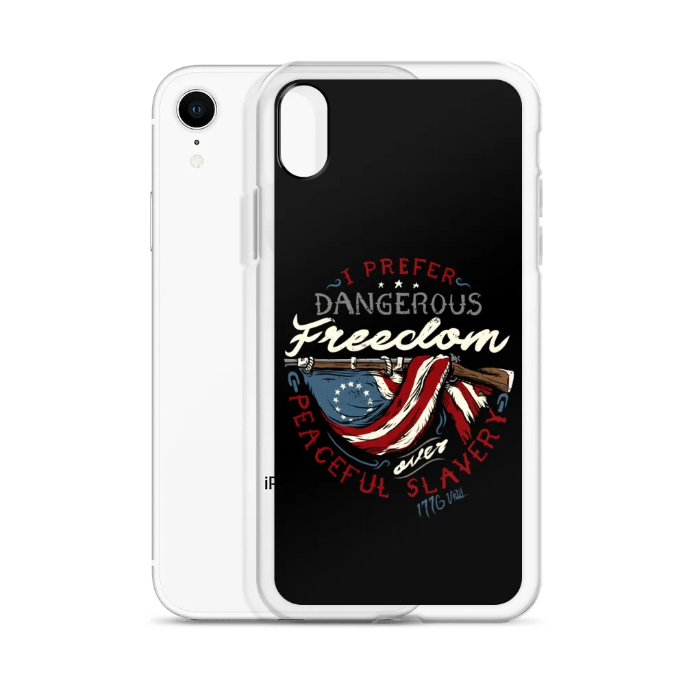 Dangerous Freedom iPhone Case