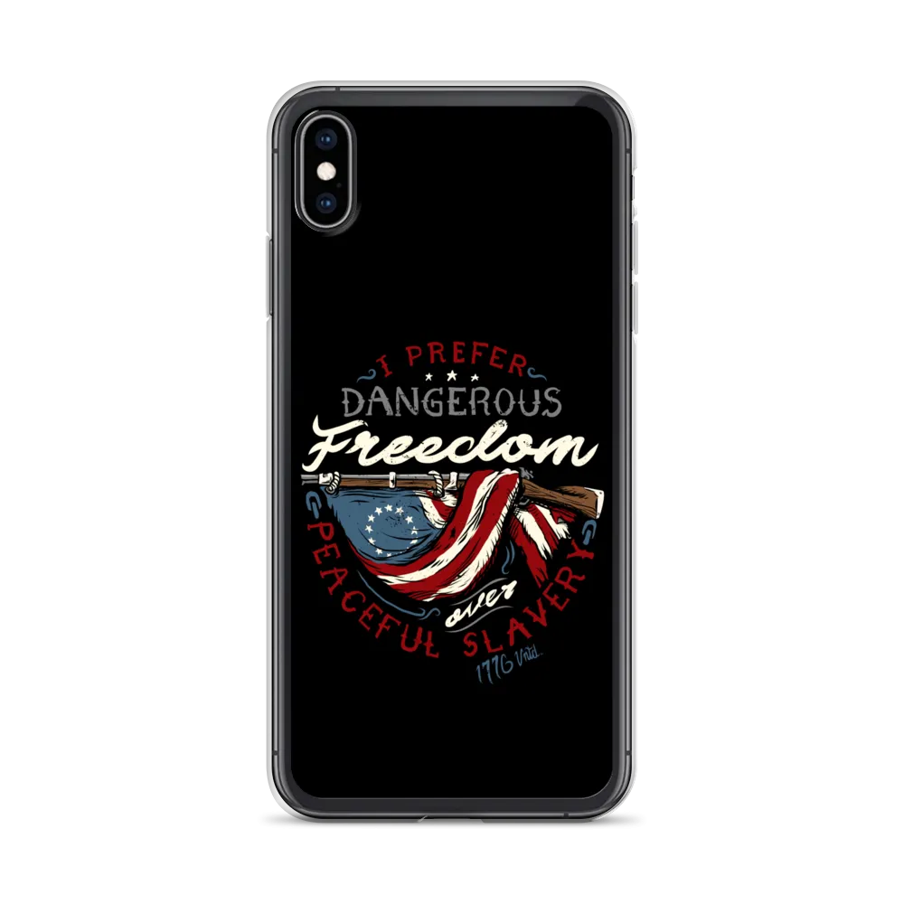 Dangerous Freedom iPhone Case