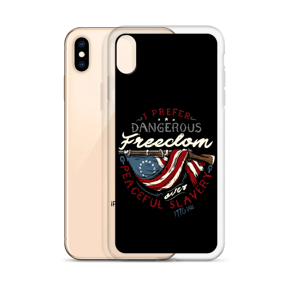 Dangerous Freedom iPhone Case