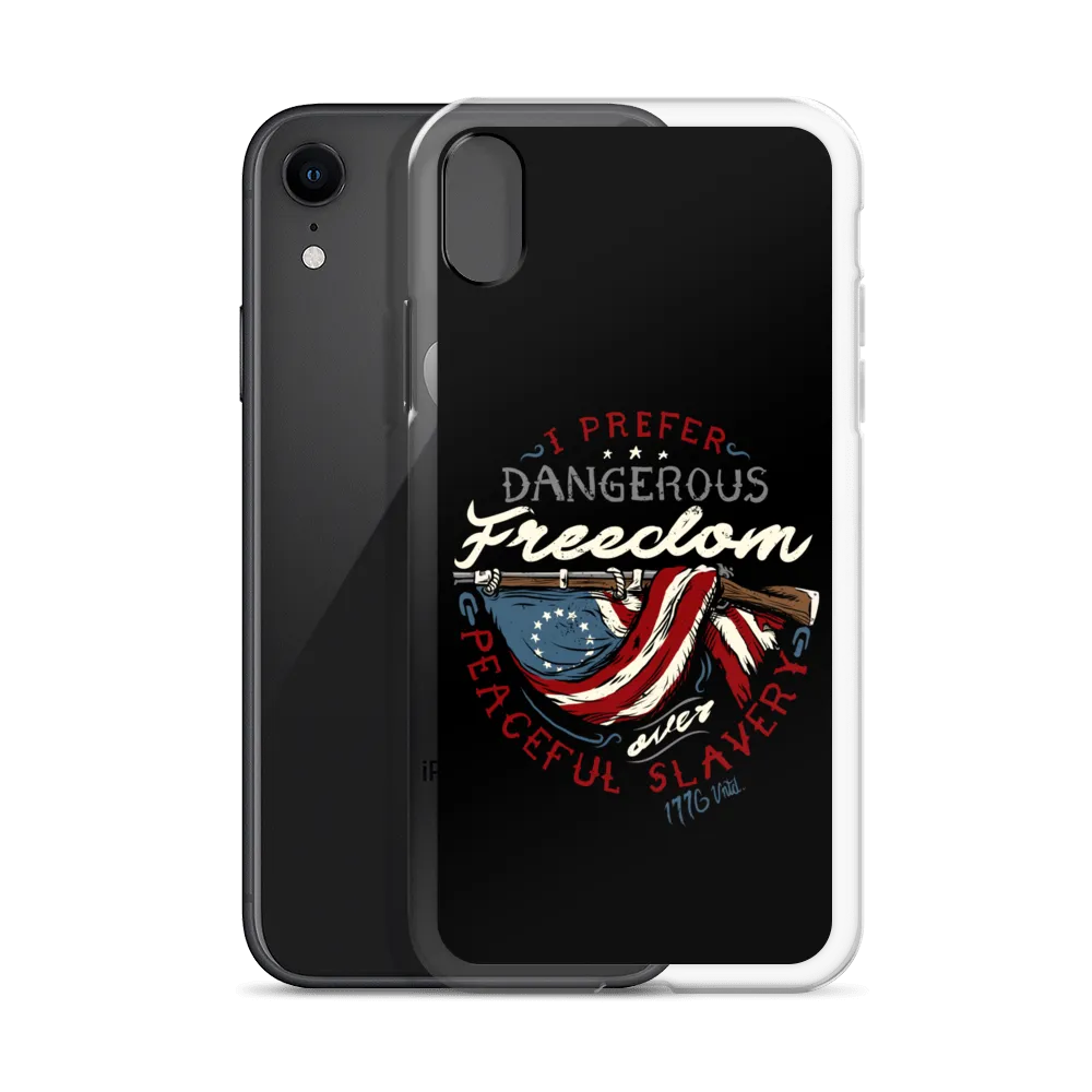 Dangerous Freedom iPhone Case