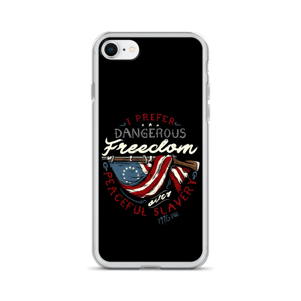 Dangerous Freedom iPhone Case