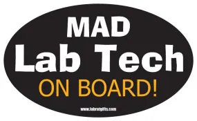 "Mad Lab Tech on Board" - Oval Sticker